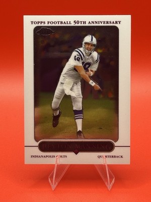 Topps 2005 Chrome Peyton Manning Indianapolis Colts 30th Anniversary