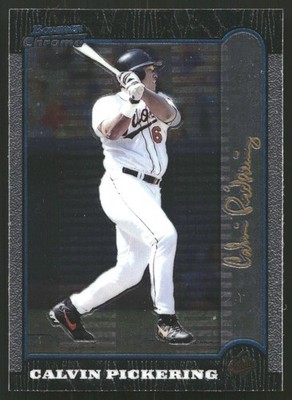 1999 Bowman Chrome #183 Calvin Pickering